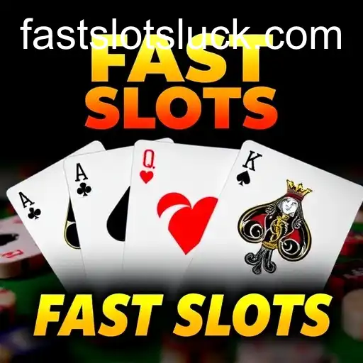 Exploring the World of Card Games with a Focus on FAST SLOTS