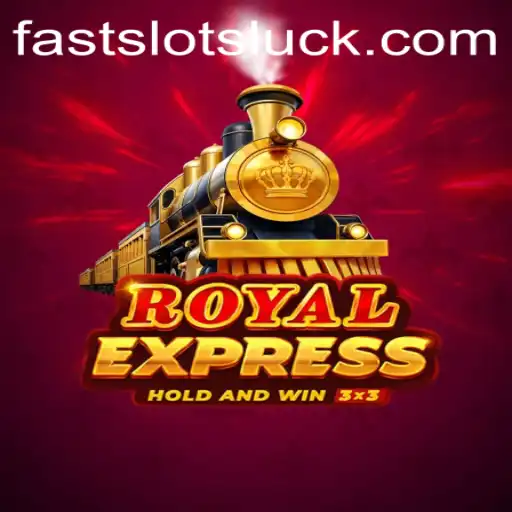 Discover the Thrilling World of Royal Express: FAST SLOTS Edition